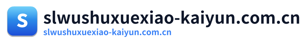 slwushuxuexiao-kaiyun.com.cn